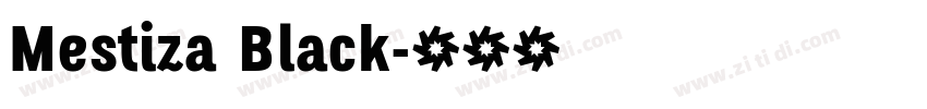 Mestiza Black字体转换